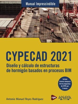 cover image of CYPECAD 2021. Diseño y cálculo de estructuras de hormigón basado en procesos BIM